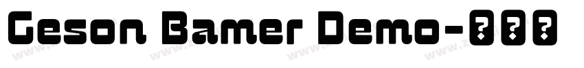 Geson Bamer Demo字体转换
